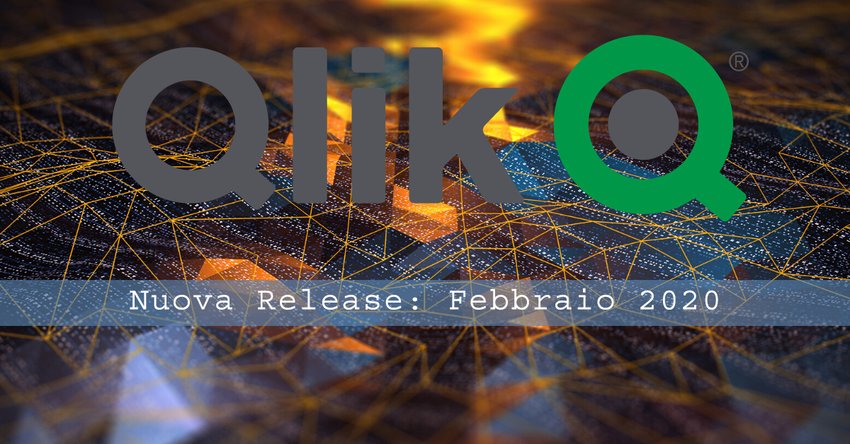 Le Novità dell'Aggiornamento di Febbraio 2020 di Qlik Sense