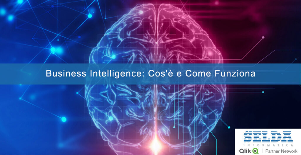 Business Intelligence cos'è e come funziona