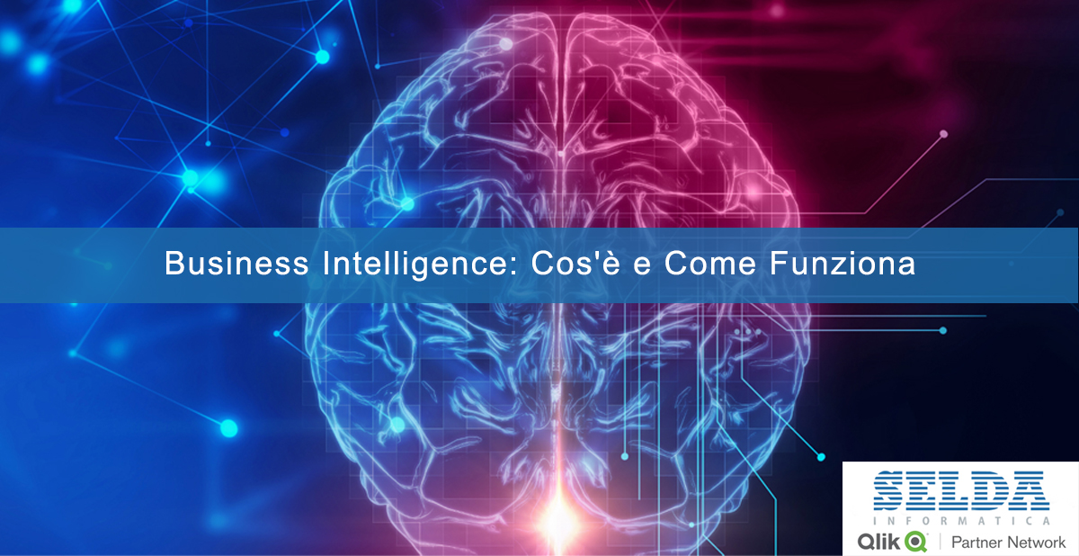 Business Intelligence cos'è e come funziona