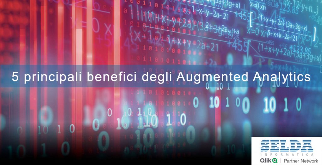 5 principali benefici degli Augmented Analytics