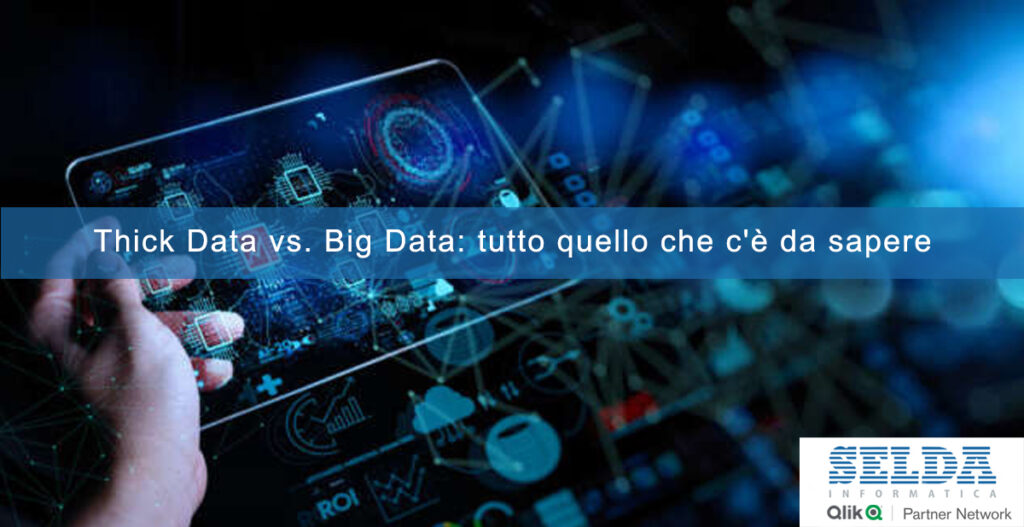 Thick Data vs. Big Data: tutto quello che c'è da sapere