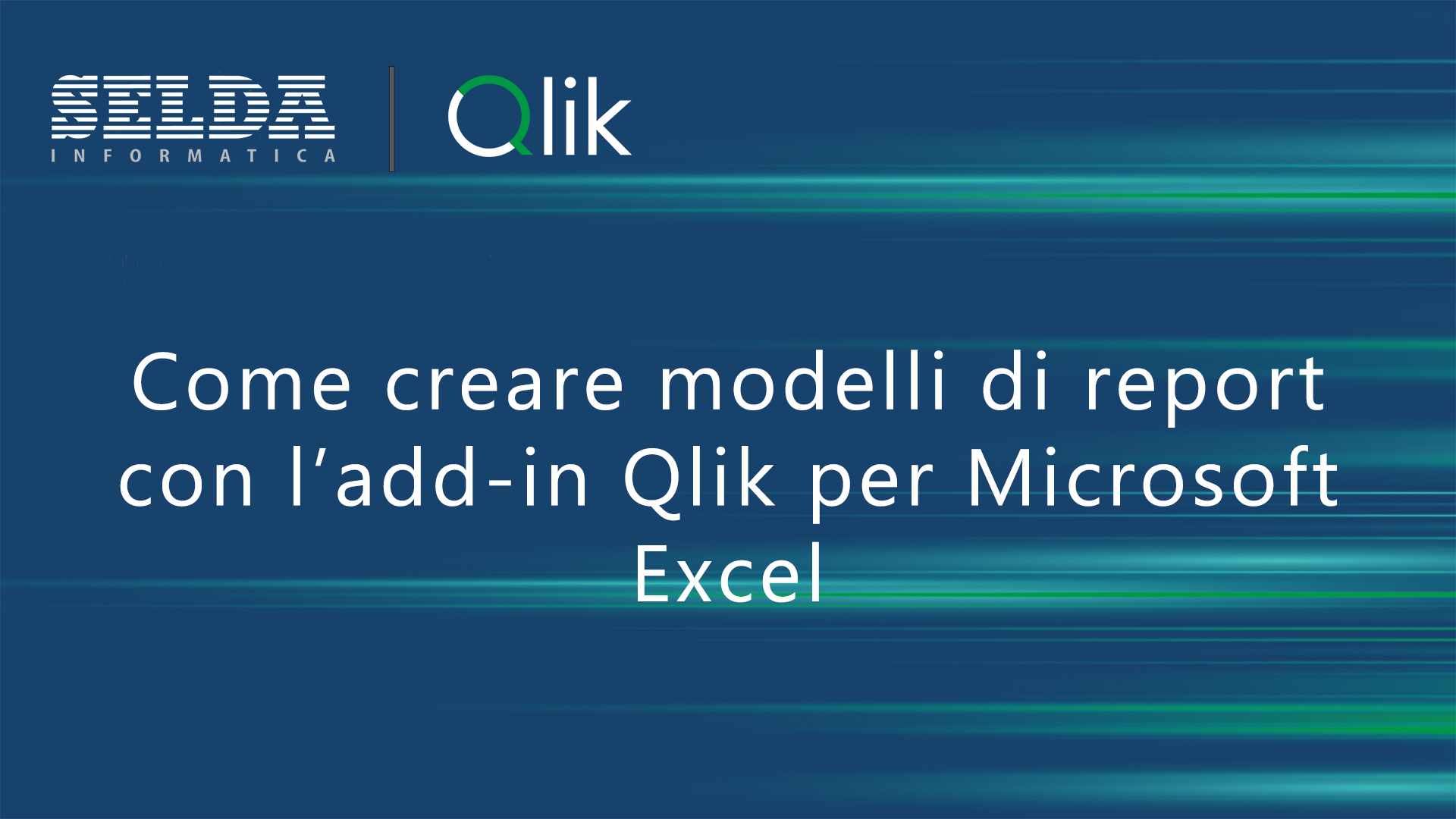 Come creare modelli di report con l'add-in qlik per Microsoft Excel